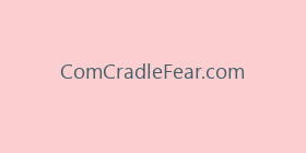 ComCradleFear.com