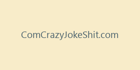 ComCrazyJokeShit.com