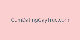 ComDatingGayTrue.com