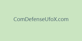 ComDefenseUfoX.com