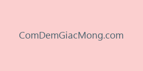 ComDemGiacMong.com