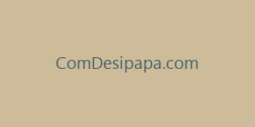 ComDesipapa.com