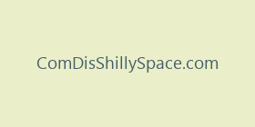 ComDisShillySpace.com