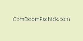 ComDoomPschick.com