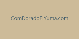 ComDoradoElYuma.com