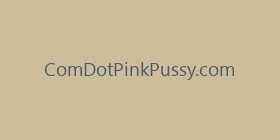 ComDotPinkPussy.com