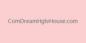 ComDreamHgtvHouse.com