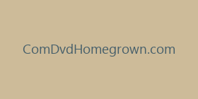 ComDvdHomegrown.com