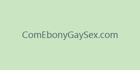 ComEbonyGaySex.com