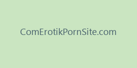 ComErotikPornSite.com
