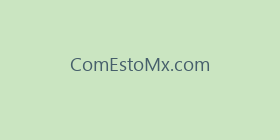 ComEstoMx.com