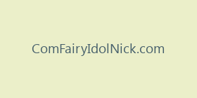 ComFairyIdolNick.com