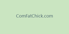 ComFatChick.com
