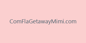 ComFlaGetawayMimi.com