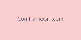 ComFlameGirl.com