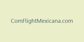 ComFlightMexicana.com
