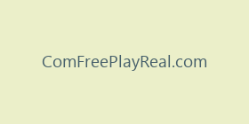 ComFreePlayReal.com