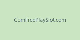 ComFreePlaySlot.com