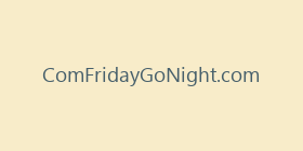 ComFridayGoNight.com