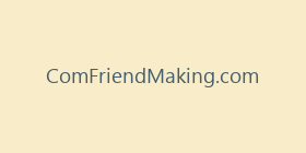 ComFriendMaking.com