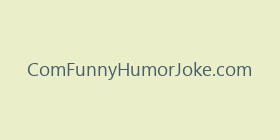 ComFunnyHumorJoke.com