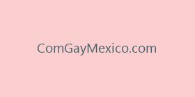 ComGayMexico.com