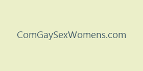 ComGaySexWomens.com