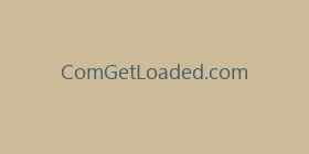 ComGetLoaded.com