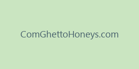 ComGhettoHoneys.com