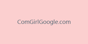 ComGirlGoogle.com