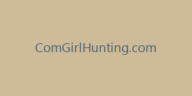 ComGirlHunting.com