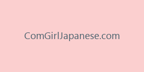 ComGirlJapanese.com