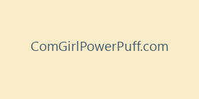 ComGirlPowerPuff.com