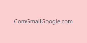 ComGmailGoogle.com