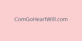 ComGoHeartWill.com