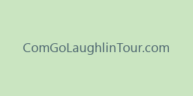 ComGoLaughlinTour.com