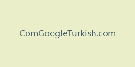 ComGoogleTurkish.com
