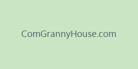 ComGrannyHouse.com