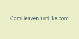 ComHeavenJustLike.com