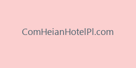 ComHeianHotelPl.com