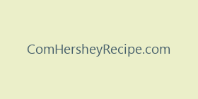 ComHersheyRecipe.com