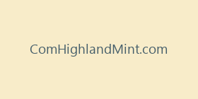 ComHighlandMint.com