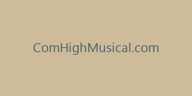 ComHighMusical.com