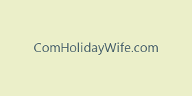 ComHolidayWife.com