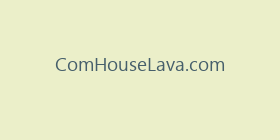 ComHouseLava.com