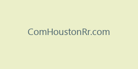 ComHoustonRr.com