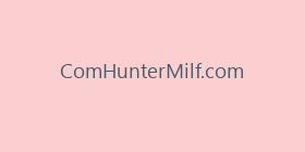 ComHunterMilf.com