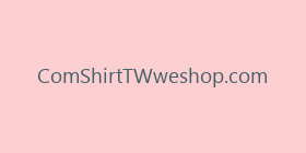 ComShirtTWweshop.com