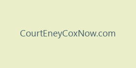 CourtEneyCoxNow.com