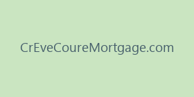 CrEveCoureMortgage.com